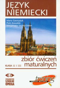 Język niemiecki Zbiór ćwiczeń maturalnych Klasa II i III + 2CD