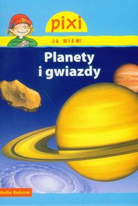 Pixi Ja wiem! Planety i gwiazdy