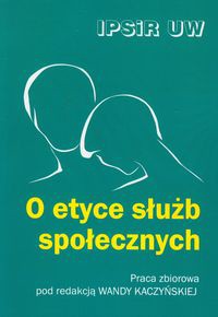 O etyce służb społecznych