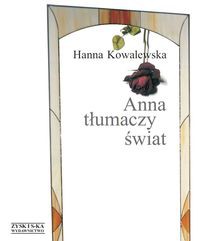 Anna tłumaczy świat