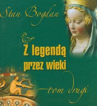 Z legendą przez wieki Tom 2