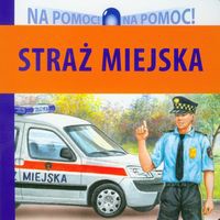 Straż Miejska Na pomoc