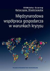 Międzynarodowa współpraca gospodarcza w warunkach kryzysu