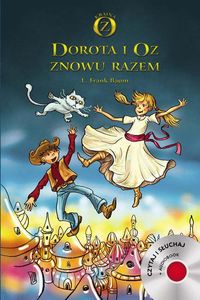 Dorota i Oz znowu razem