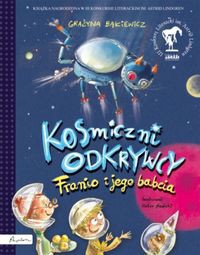 Kosmiczni odkrywcy Franio i jego babcia