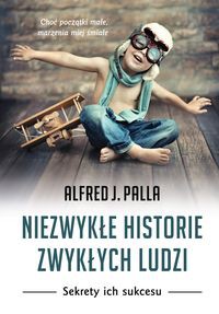 Niezwykłe historie zwykłych ludzi