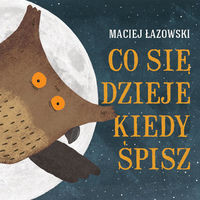 Co się dzieje, kiedy śpisz?