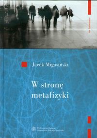 W stronę metafizyki