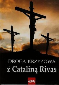 Droga krzyżowa z Cataliną Rivas