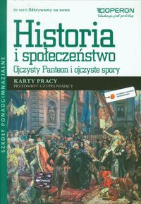 Odkrywamy na nowo Historia i społeczeństwo Ojczysty Panteon i ojczyste spory Karty pracy Przedmiot uzupełniajacy