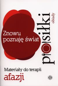 Znowu poznaję świat Posiłki - Obiady