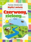 Myślę i mówię Zeszyt 3 Czerwony zielony kolory