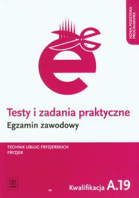 Testy i zadania praktyczne Egzamin zawodowy Technik usług fryzjerskich