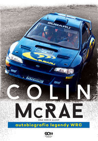 Colin McRae Autobiografia legendy WRC