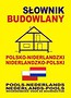 Słownik budowlany polsko-niderlandzki niderlandzko-polski