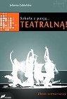 Szkoła z pasją...teatralną!