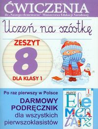 Uczeń na szóstkę Zeszyt 8 dla klasy 1