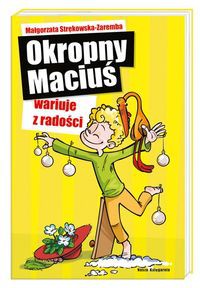 Okropny Maciuś wariuje z radości