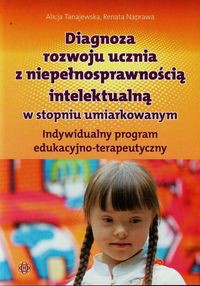 Diagnoza rozwoju ucznia z niepełnosprawnością intelektualną w stopniu umiarkowanym