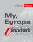 My, Europa i świat