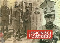 Legioniści Piłsudskiego