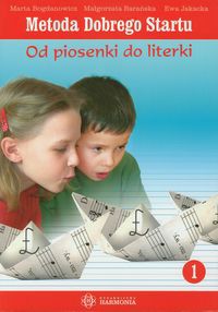 Metoda Dobrego Startu Od piosenki do literki 1 z 3 płytami CD