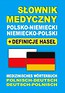 Słownik medyczny polsko-niemiecki niemiecko-polski + definicje haseł