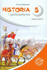 Wehikuł czasu Historia i społeczeństwo 5 Zeszyt ćwiczeń