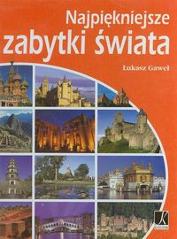 Najpiękniejsze zabytki świata