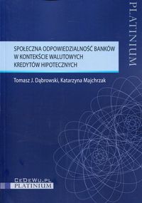 Społeczna odpowiedzialność banków w kontekście walutowych kredytów hipotecznych