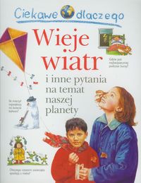 Ciekawe dlaczego Wieje wiatr