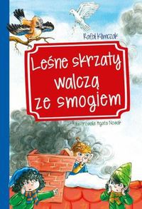 Leśne skrzaty walczą ze smogiem