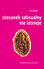 Stosunek seksualny nie istnieje