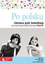 Po polsku 3 Zeszyt ćwiczeń do języka polskiego dla gimnazjum Literatura, język, komunikacja