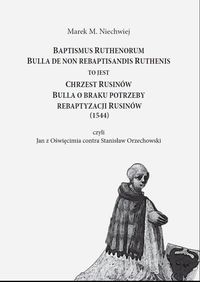 Baptismus Ruthenorum Bulla de non rebaptisandis Ruthenis