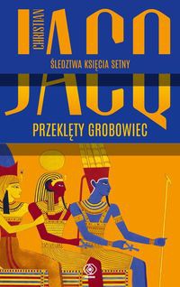 Przeklęty grobowiec Śledztwa księcia Setny Tom 1