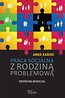 Praca socjalna z rodziną problemową