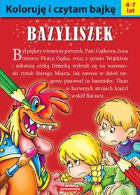 Koloruję i czytam bajkę - Bazyliszek