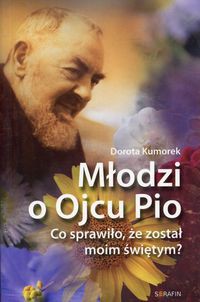 Młodzi o Ojcu Pio