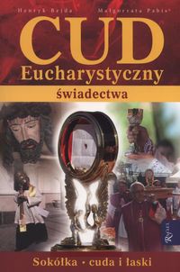 Cud Eucharystyczny Świadectwa