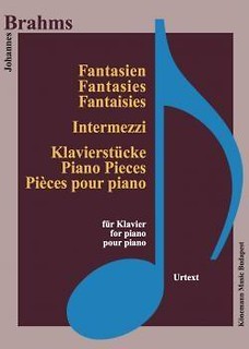 Brahms. Fantasien, Intermezzi und Klavierstucke