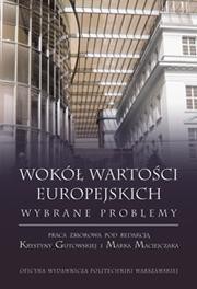 Wokół wartości europejskich. Wybrane problemy