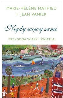 Nigdy więcej sami. Przygoda Wiary i Światła