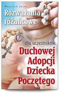 Rozważania różańcowe dla ucz. Duchowej Adopcji