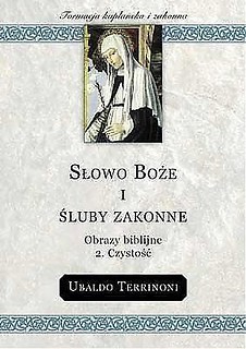 Słowo Boże i śluby zakonne 2. Czystość