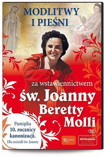 Modlitwy i pieśni za wstaw. św. Joanny Beretty...