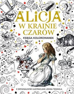 Księga kolorowanek. Alicja w Krainie Czarów