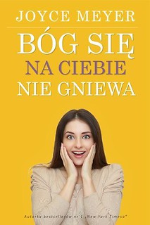 Bóg się na ciebie nie gniewa