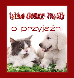 Tylko dobre myśli o przyjaźni