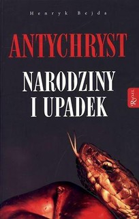 Antychryst. Narodziny i upadek